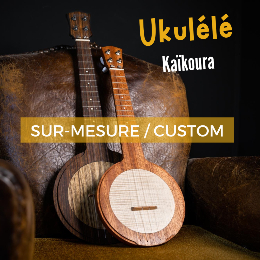 SUR MESURE / CUSTOM Ukulélé Mélopée Kaïkoura