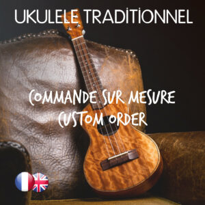 Ukulele Melopee - Commande sur mesure / Custom order